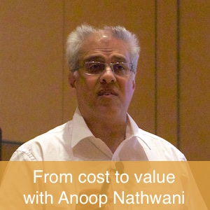 CBP49 From cost to value with Anoop Nathwani